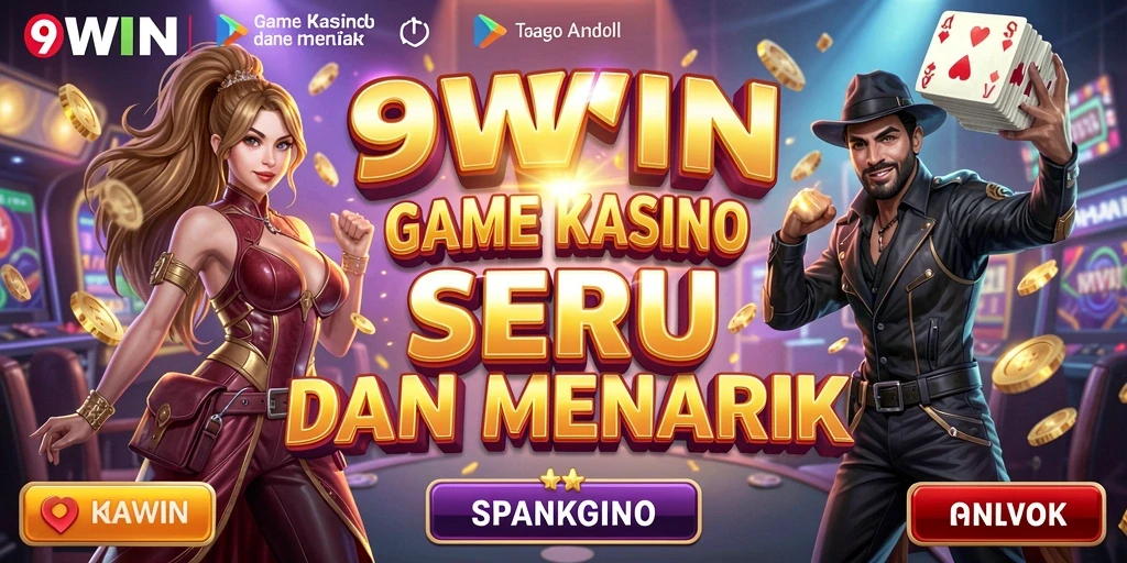 Gameplay menarik di aplikasi Kasino 9WIN.